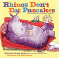 Rhinos Don't Eat Pancakes - Hardcover