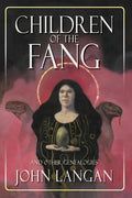 Children of the Fang and Other Genealogies - Paperback