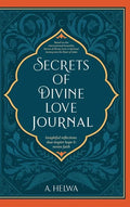 Secrets of Divine Love Journal: Insightful Reflections that Inspire Hope and Revive Faith - Hardcover