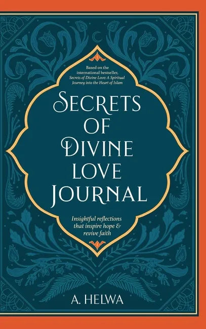 Secrets of Divine Love Journal: Insightful Reflections that Inspire Hope and Revive Faith - Hardcover