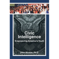 Civic Intelligence Empowering America's Youth - Paperback
