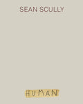 Sean Scully: Human - Hardcover