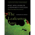 The Leafcutter Ants: Civilization by Instinct - Paperback