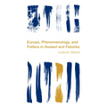 Europe, Phenomenology, and Politics in Husserl and Patocka - Hardcover
