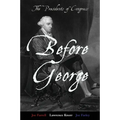 Before George: The Presidents of Congress - Paperback