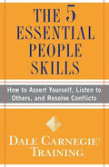 The 5 Essential People Skills: How to Assert Yourself, Listen to Others, and Resolve Conflicts - Paperback