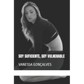 Soy Suficiente, Soy Vulnerable: Vanessa Gonçalves - Paperback