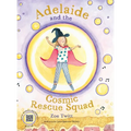 Adelaide and the Cosmic Rescue Squad - Hardcover