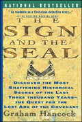 Sign and the Seal: The Quest for the Lost Ark of the Covenant - Paperback