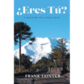 ¿Eres tú?: A History of Lonquimay - Paperback