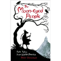 The Moon-Eyed People: Folk Tales from Welsh America - Paperback