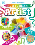 How to Be an Artist - Hardcover