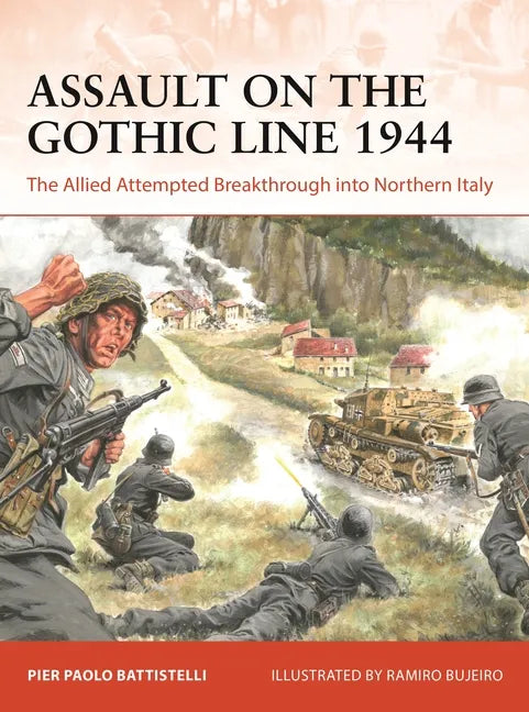 Assault on the Gothic Line 1944: The Allied Attempted Breakthrough Into Northern Italy - Paperback