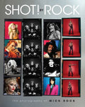 Shot! by Rock: The Photography of Mick Rock - Hardcover