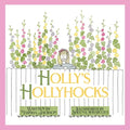 Holly's Hollyhocks - Paperback