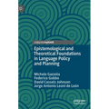 Epistemological and Theoretical Foundations in Language Policy and Planning - Hardcover