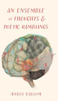 An Ensemble of Thoughts & Poetic Ramblings - Hardcover