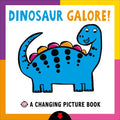 Changing Picture Book: Dinosaur Galore! - Board Book