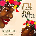 Little Black Lives Matter - Board Book