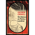 Sin Blanca En Paris Y Londres / Down and Out in Paris and London - Paperback