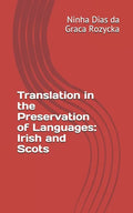 Translation in the Preservation of Languages: Irish and Scots - Paperback
