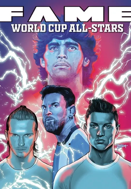Fame: The World Cup All-Stars: David Bekham, Lionel Messi, Cristiano Ronaldo and Diego Maradona - Paperback