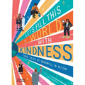 Let's Fill This World with Kindness: True Tales of Goodwill in Action - Hardcover