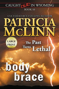 Body Brace: Large Print (Caught Dead In Wyoming, Book 10) - Paperback
