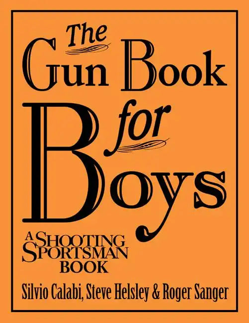 The Gun Book for Boys - Hardcover