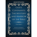 God's Covenants: The Mystery and Marrow of the Bible Volume 5 - Hardcover