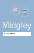 Heart and Mind: The Varieties of Moral Experience - Paperback