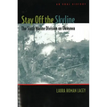 Stay Off the Skyline: The Sixth Marine Division on Okinawa - An Oral History - Paperback