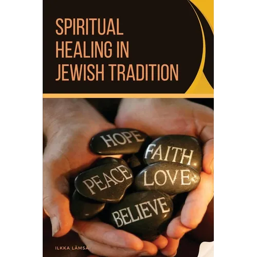 Spiritual Healing in Jewish Tradition - Paperback