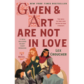 Gwen & Art Are Not in Love - Hardcover