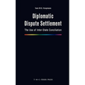 Diplomatic Dispute Settlement: The Use of Inter-State Conciliation - Hardcover