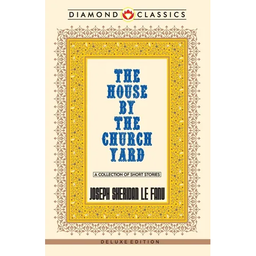 The House by the Church-Yard - Paperback