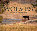 Wolves: Western Warriors - Hardcover