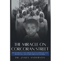 The Miracle on Corcoran Street: The Memoir of a Man Whose Life Was Guided by Nuns, Prostitutes, and Other Surrogate Mothers - Paperback