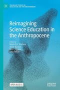 Reimagining Science Education in the Anthropocene - Paperback