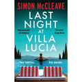 Last Night at Villa Lucia: A totally addictive psychological thriller with a jaw-dropping twist - Paperback