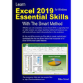 Learn Excel 2019 Essential Skills with The Smart Method: Tutorial for self-instruction to beginner and intermediate level - Paperback