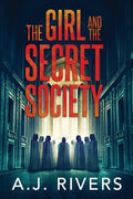 The Girl and the Secret Society - Paperback