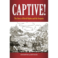 Captive! The Story of David Ogden and the Iroquois - Hardcover