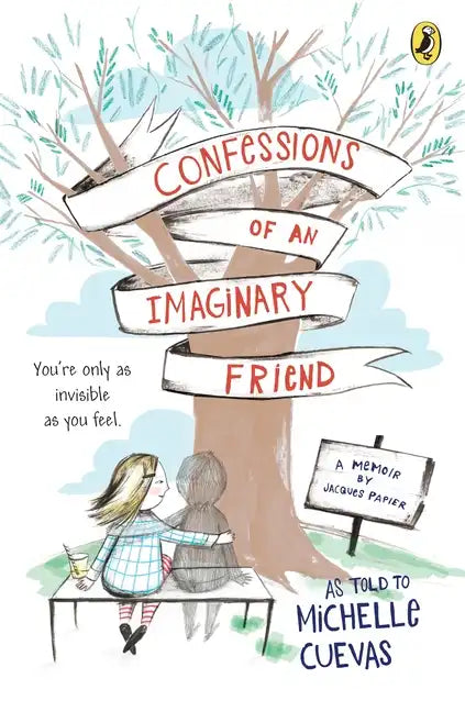 Confessions of an Imaginary Friend: A Memoir by Jacques Papier - Paperback