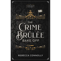 The Crime Brulee Bake Off: Volume 1 - Paperback