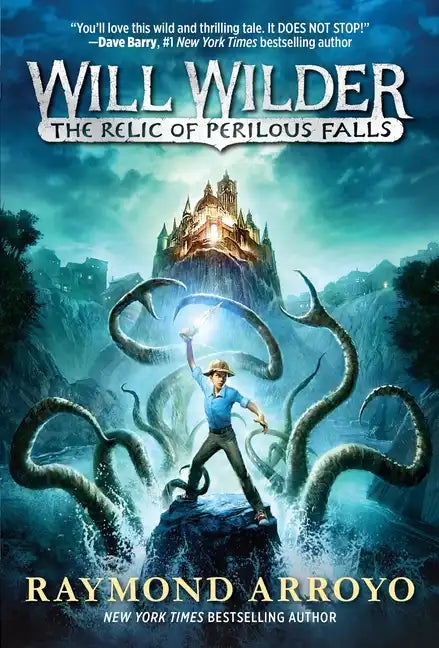 Will Wilder #1: The Relic of Perilous Falls - Paperback