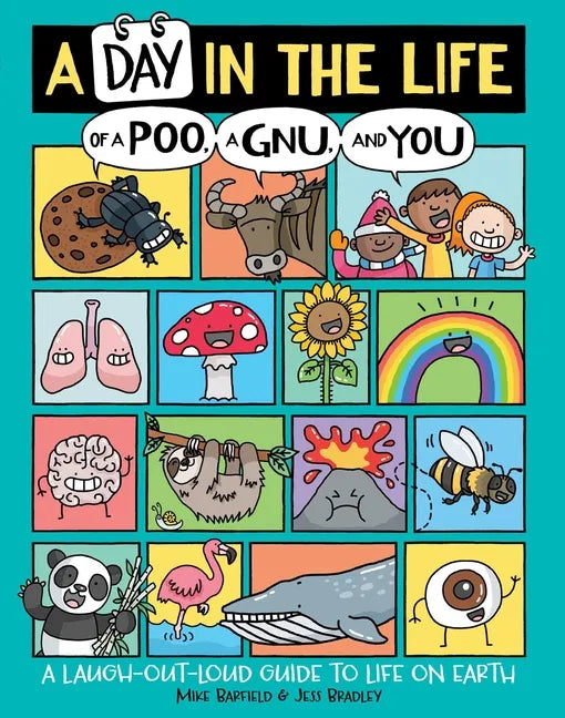 A Day in the Life of a Poo, a Gnu, and You - Hardcover