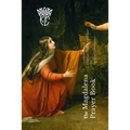 The Magdalena Prayer Book: Devotions for Habitual Perfect Contrition and Spiritual Communion - Paperback
