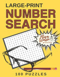 Large Print Number Search Puzzles: A Fun & Relaxing Adult Activity Book with Number Seek Exercises for the Brain & Memory - Paperback