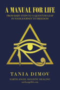 A Manual for Life: From Baby Steps to a Quantum Leap in Your Journey to Freedom - Paperback